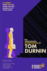 Theatrical Poster for Unavoidable Disappearance of Tom Durnin