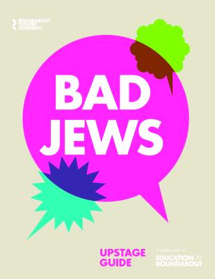 Study Guide for Bad Jews (2013) (2021.501.7)
