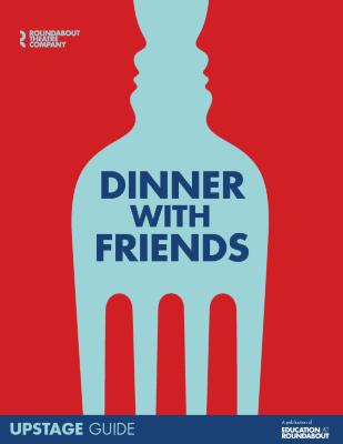 Study Guide for Dinner With Friends (2021.501.19)