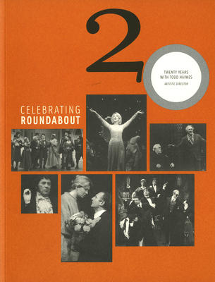 Celebrating Roundabout : Twenty Years With Todd Haimes (2011.300.28)